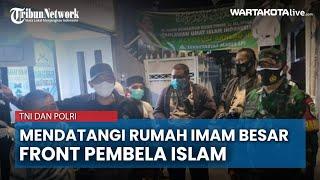 TNI dan Polri Datangi Rumah Imam Besar FPI dan Memintanya Lakukan Tes Swab