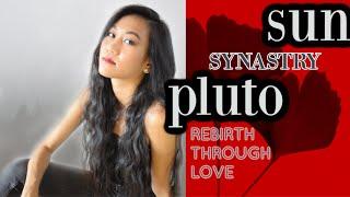 SUN ASPECT PLUTO SYNASTRY // Sun Conjunct Square Opposite Pluto in Synastry - Love & Rebirth