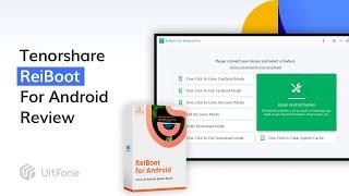 In depth Review of Tenorshare ReiBoot for Android in 2023