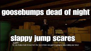 Goosebumps dead of night slappy jump scares