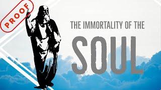 Proof of the Immortality of the Soul- By Plato