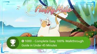  Fluffy Milo: #xbox #windows Complete Easy 100% Walkthrough Guide in Under 45 Minutes 