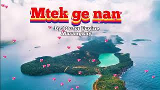 Mtek Genan By PTR Eugene masangkay blaan Christian song