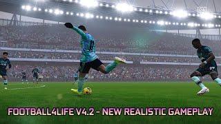 FOOTBALL4LIFE V4.2 - NEW REALISTIC GAMEPLAY - PES 2021 & FOOTBALL LIFE 2024