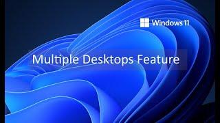 How to Manage Virtual Desktops in Windows 11 - Windows 11 multiple desktops