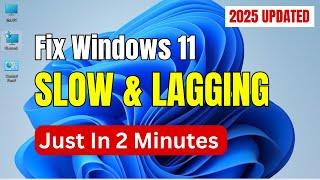 How To Fix Windows 11 Lagging and Slow Problem 2025