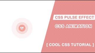 CSS Pulse Effect Animation | Pure CSS Animation Tutorial