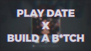 Play Date X Build a B*tch Tiktok Mashup + reverb (FULL VER.)