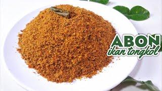 CARA MEMBUAT ABON IKAN  -- RESEP ABON IKAN TONGKOL  ||  GURIH ENAK PRAKTIS TAHAN LAMA