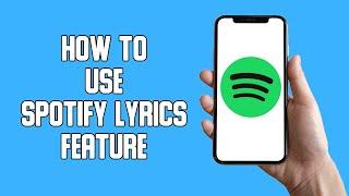 How To Use Spotify Lyrics Feature - Sing Along On Spotify (2022)