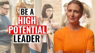 Are you a high potential? It's the Secret to Become a HIGH DEMAND Leader!