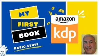 My First Book On Amazon KDP