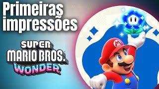 FINALMENTE EM MÃOS! PRIMEIRAS IMPRESSÕES DE SUPER MARIO BROS WONDER