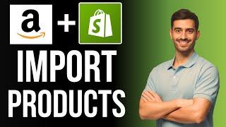 How to Import Products From Amazon To Shopify - Full Tutorial 2024