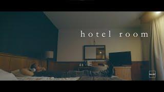 HOTEL ROOM |  a short cinematic by Kevin van Diest