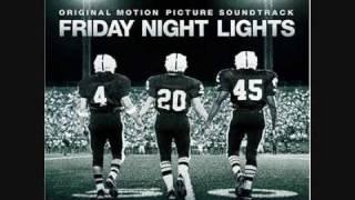 Explosions In The Sky - Home & Your Hand In Mine (Goodbye) - FRIDAY NIGHT LIGHTS SOUNDTRACK