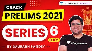 Day 6 | 120 days Series | Crack UPSC CSE Prelims 2021 with Saurabh Pandey