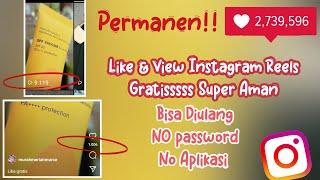 Jebol Gratis PERMANEN || CARA MENAMBAH LIKE & VIEW INSTAGRAM REELS GRATIS 2023