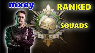 mxey - RANKED SQUADS - PUBG