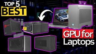TOP 5 Best External GPU Enclosures for Laptops: Today’s Top Picks