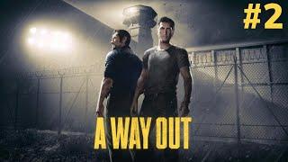 A Way Out - Part 2