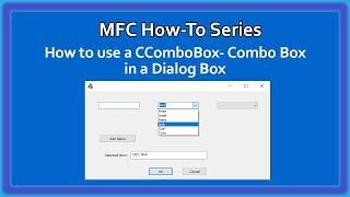 MFC C++ How-To : Using CComboBox Combo Box in Dialog Box Video 5 | MFC Basics