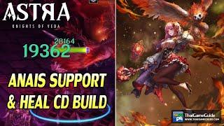 Anais F4 Support & Heal CD Build (F2P) vs Endgame Contents | ASTRA: Knights of Veda