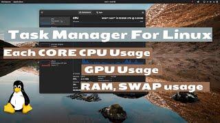 How to check GPU usage on Linux | Each CPU Core Usage, RAM SWAP Usage | System Monitor for Linux