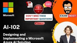 AI-102 | Real Exam Questions | Microsoft Designing and Implementing a Microsoft Azure AI Solution