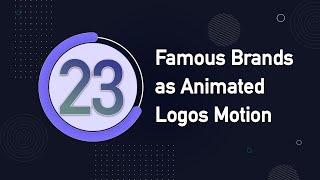 23 Famous Brands Logos Motion | Logos Motion Graphics | adobe after effect