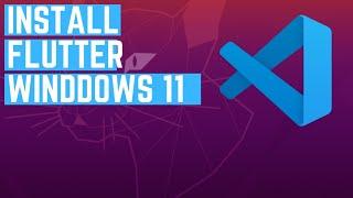 How to Install Flutter in Windows 11 and use VS Code