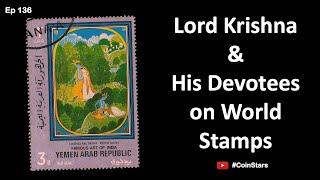 Ep 136: Lord Krishna & His Devotees on World Stamps : विश्व की स्टैम्प पर श्री कृष्ण