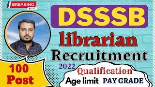 DSSSB librarian vacancy 2022 ||