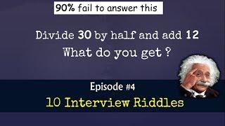 10 Interview RIDDLES || Episode #4 || Quick & Tricky