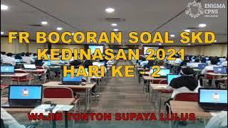 FR SKD KEDINASAN 2021 HARI KE 2