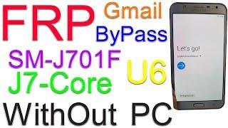 Samsung J7 Core SM J701F FRP Bypass WithOut PC U6