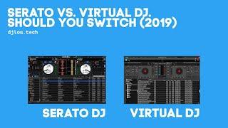 Serato vs. Virtual DJ. Should you switch?