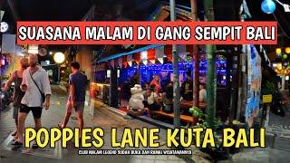 KUTA BALI ! BLUSUKAN MALAM DI GANG POPPIES KUTA