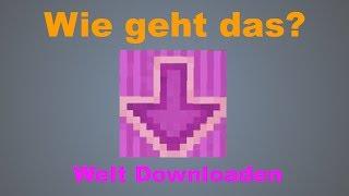 Minecraftwelt downloaden & installieren