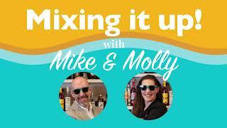 Summer Essentials | Mixing it up! with Mike & Molly
