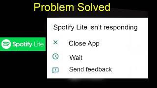 Spotify Lite App Isn't Responding Error in Android | Spotify Lite Not Opening Problem Android Phone