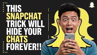 This Snapchat Trick Will Hide Your Chats FOREVER!