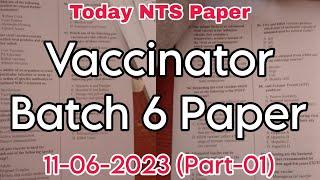 today vaccinator nts paper | nts solved paper | national testing service | batch 6 | 11-06-2023 | P1