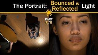 The Portrait: Bounced & Reflected Light