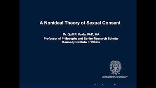Quill Kukla: A Nonideal Theory of Sexual Consent