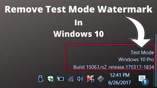 How to Remove test mode watermark in windows 10
