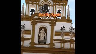 Seville , Spain Basilica de Macarena #short