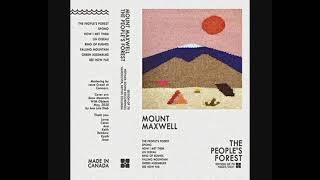 Mount Maxwell - The People’s Forest (2021 - Album)