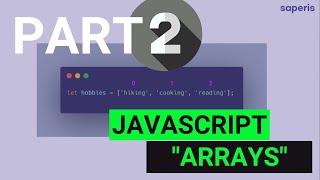 JavaScript for Beginners - Arrays / Part 2