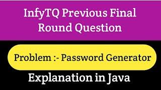 InfyTQ Previous Problem | Password Generation | InfyTQ Preparation | Java | The Coding Bytes